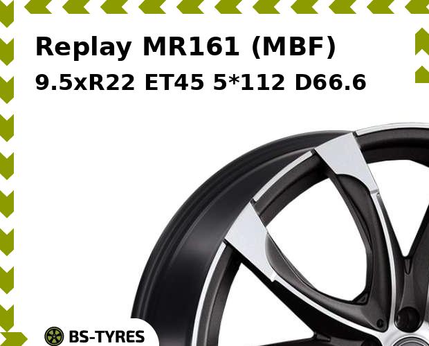 Колесный диск Replay, MR161 (MBF) 9.5xR22 ET45 5*112 D66.6
Колесный диск Replay, MR161 (MBF) 9.5xR22 ET45 5*112 D66.6