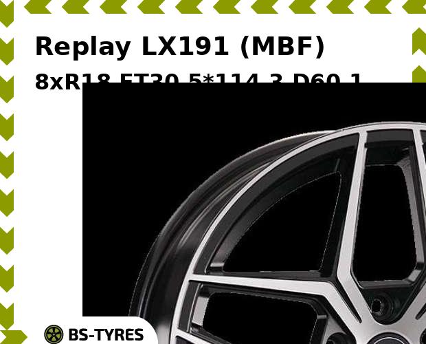 Колесный диск Replay, LX191 (MBF) 8xR18 ET30 5*114.3 D60.1
Колесный диск Replay, LX191 (MBF) 8xR18 ET30 5*114.3 D60.1