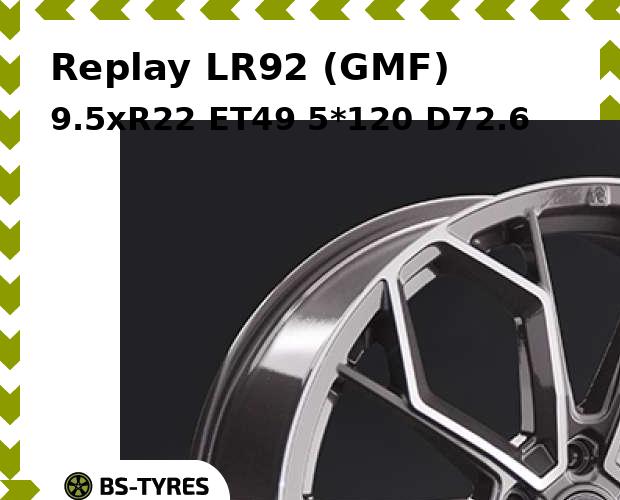 Колесный диск Replay, LR92 (GMF) 9.5xR22 ET49 5*120 D72.6
Колесный диск Replay, LR92 (GMF) 9.5xR22 ET49 5*120 D72.6
