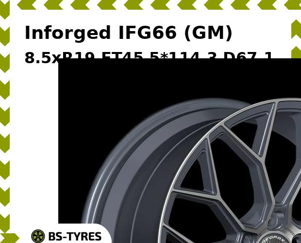 Колесный диск Inforged, IFG66 (GM) 8.5xR19 ET45 5*114.3 D67.1
Колесный диск Inforged, IFG66 (GM) 8.5xR19 ET45 5*114.3 D67.1