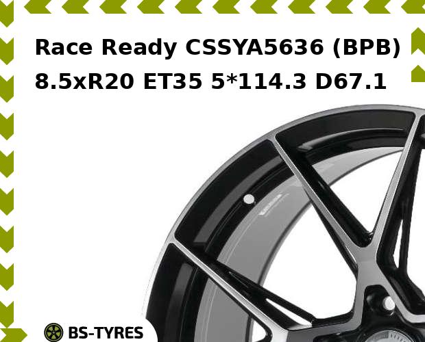 Колесный диск Race Ready, CSSYA5636 (BPB) 8.5xR20 ET35 5*114.3 D67.1
Колесный диск Race Ready, CSSYA5636 (BPB) 8.5xR20 ET35 5*114.3 D67.1