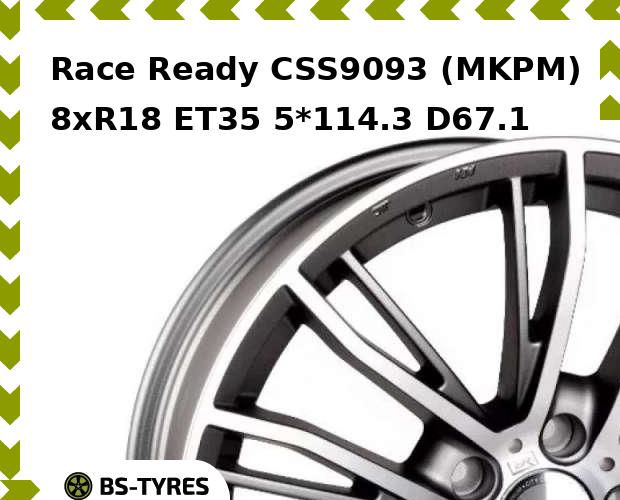 Колесный диск Race Ready, CSS9093 (MKPM) 8.0xR18 ET35 5*114.3 D67.1
Колесный диск Race Ready, CSS9093 (MKPM) 8.0xR18 ET35 5*114.3 D67.1