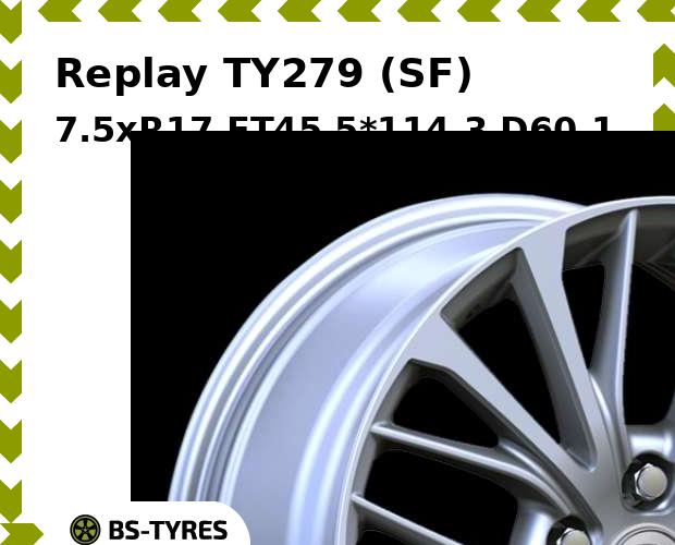 Колесный диск Replay, TY279 (SF) 7.5xR17 ET45 5*114.3 D60.1
Колесный диск Replay, TY279 (SF) 7.5xR17 ET45 5*114.3 D60.1