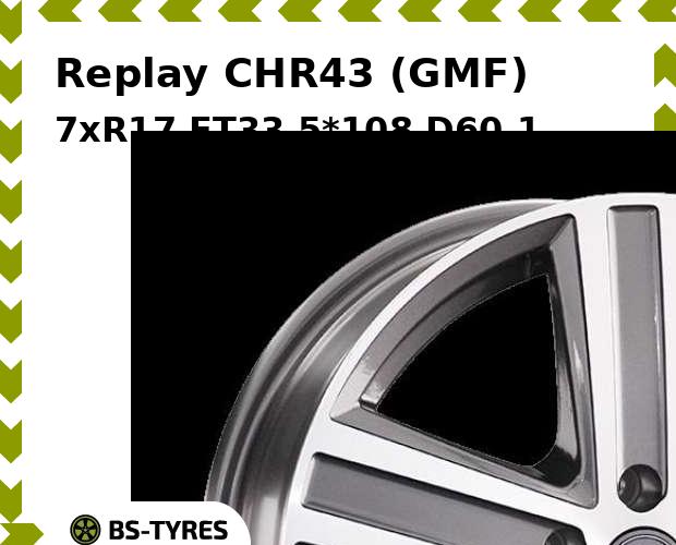 Колесный диск Replay, CHR43 (GMF) 7xR17 ET33 5*108 D60.1
Колесный диск Replay, CHR43 (GMF) 7xR17 ET33 5*108 D60.1