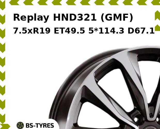Колесный диск Replay, HND321 (GMF) 7.5xR19 ET49.5 5*114.3 D67.1
Колесный диск Replay, HND321 (GMF) 7.5xR19 ET49.5 5*114.3 D67.1