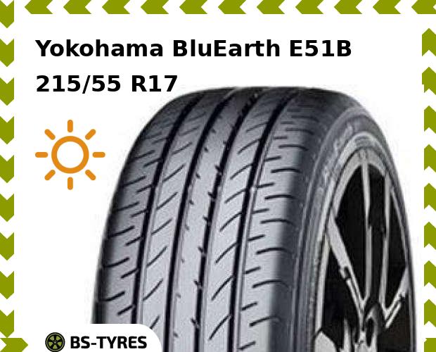 Летние шины Yokohama, BluEarth E51B 215/55 R17 94V
Летние шины Yokohama, BluEarth E51B 215/55 R17 94V