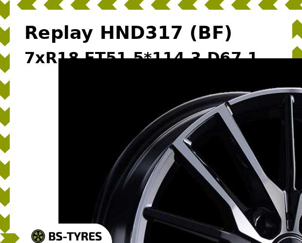 Колесный диск Replay, HND317 (BF) 7xR18 ET51 5*114.3 D67.1
Колесный диск Replay, HND317 (BF) 7xR18 ET51 5*114.3 D67.1