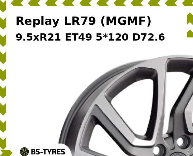 Колесный диск Replay, LR79 (MGMF) 9.5xR21 ET49 5*120 D72.6
Колесный диск Replay, LR79 (MGMF) 9.5xR21 ET49 5*120 D72.6