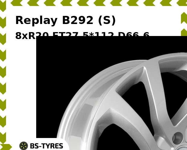 Колесный диск Replay, B292 (S) 8xR20 ET27 5*112 D66.6
Колесный диск Replay, B292 (S) 8xR20 ET27 5*112 D66.6