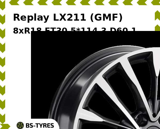 Колесный диск Replay, LX211 (GMF) 8xR18 ET30 5*114.3 D60.1
Колесный диск Replay, LX211 (GMF) 8xR18 ET30 5*114.3 D60.1