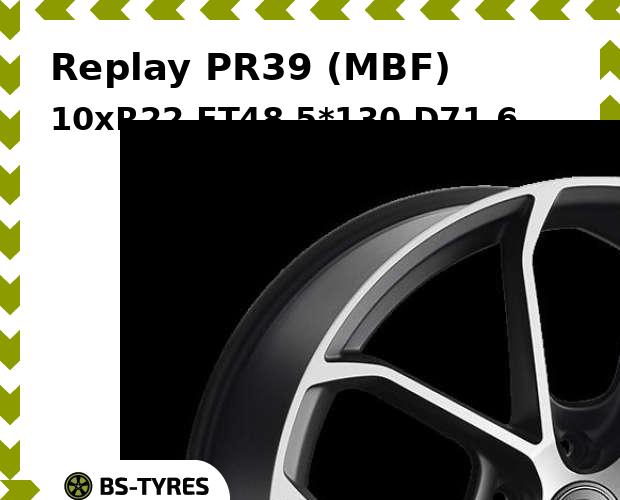 Колесный диск Replay, PR39 (MBF) 10xR22 ET48 5*130 D71.6
Колесный диск Replay, PR39 (MBF) 10xR22 ET48 5*130 D71.6