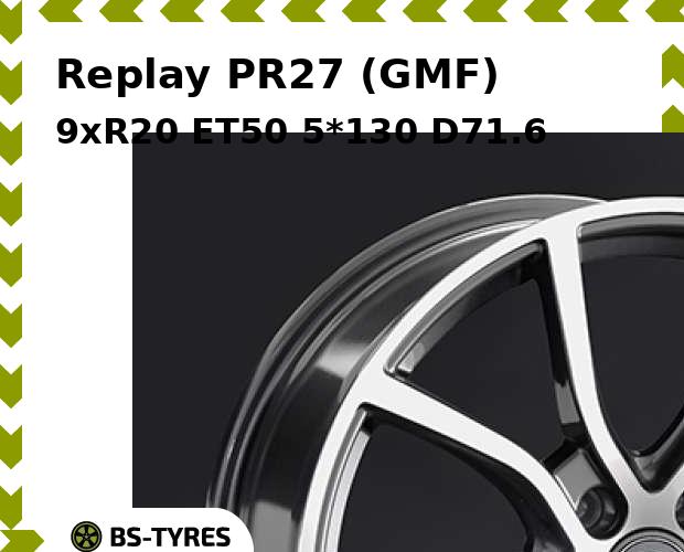 Колесный диск Replay, PR27 (GMF) 9xR20 ET50 5*130 D71.6
Колесный диск Replay, PR27 (GMF) 9xR20 ET50 5*130 D71.6