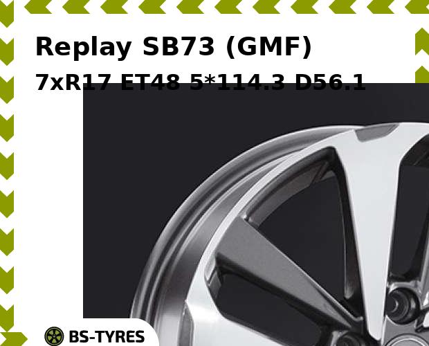 Колесный диск Replay, SB73 (GMF) 7xR17 ET48 5*114.3 D56.1
Колесный диск Replay, SB73 (GMF) 7xR17 ET48 5*114.3 D56.1