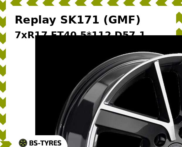 Колесный диск Replay, SK171 (GMF) 7xR17 ET40 5*112 D57.1
Колесный диск Replay, SK171 (GMF) 7xR17 ET40 5*112 D57.1