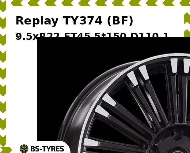 

Колесный диск Replay, TY374 (BF) 9.5xR22 ET45 5*150 D110.1