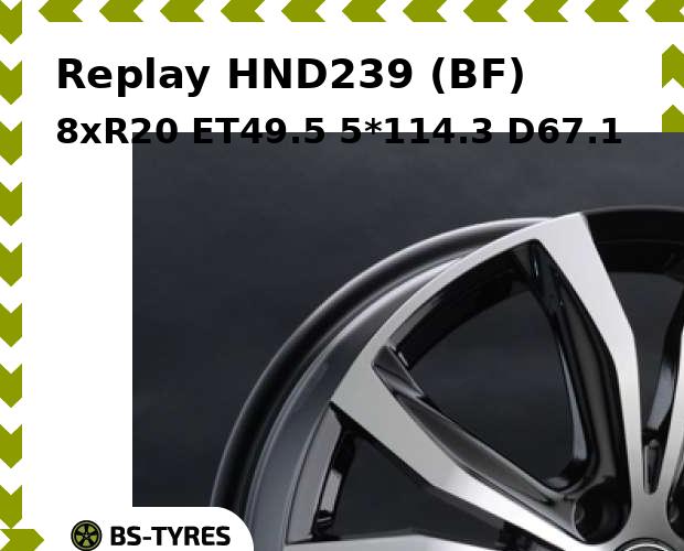 

Колесный диск Replay, HND239 (BF) 8xR20 ET49.5 5*114.3 D67.1