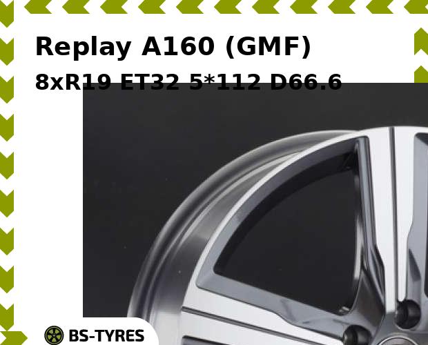 

Колесный диск Replay, A160 (GMF) 8xR19 ET32 5*112 D66.6
