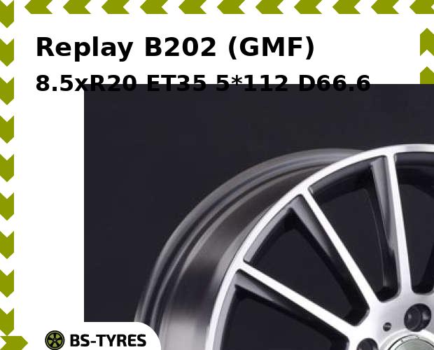 

Колесный диск Replay, B202 (GMF) 8.5xR20 ET35 5*112 D66.6