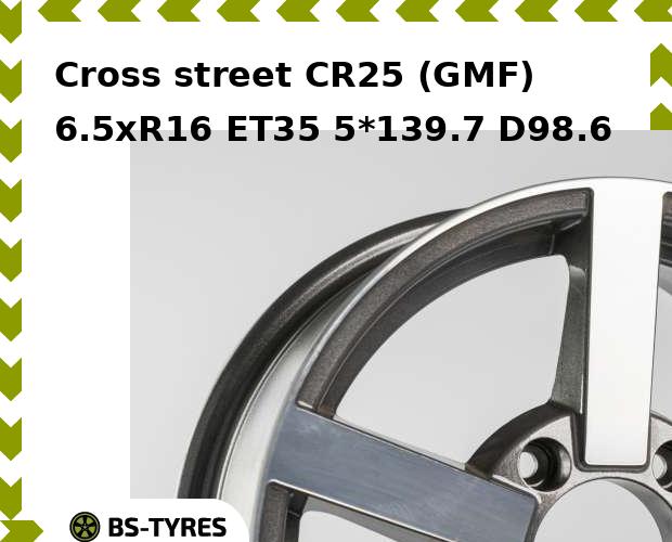

Колесный диск Cross street, CR25 (GMF) 6.5xR16 ET35 5*139.7 D98.6