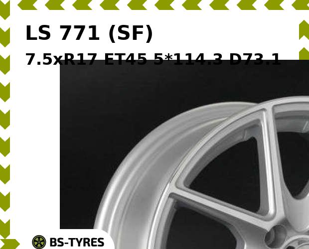 

Колесный диск LS, 771 (SF) 7.5xR17 ET45 5*114.3 D73.1