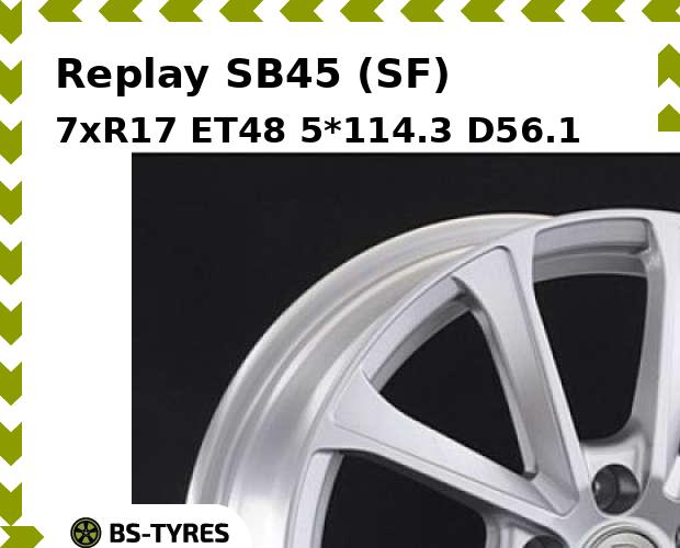 

Колесный диск Replay, SB45 (SF) 7xR17 ET48 5*114.3 D56.1