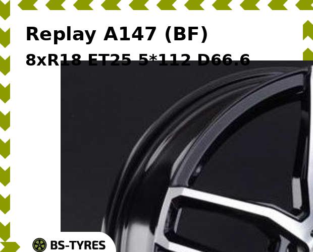 

Колесный диск Replay, A147 (BF) 8xR18 ET25 5*112 D66.6