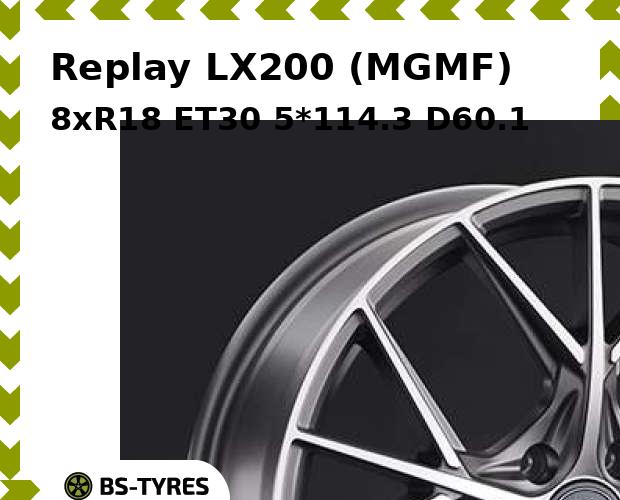 

Колесный диск Replay, LX200 (MGMF) 8xR18 ET30 5*114.3 D60.1