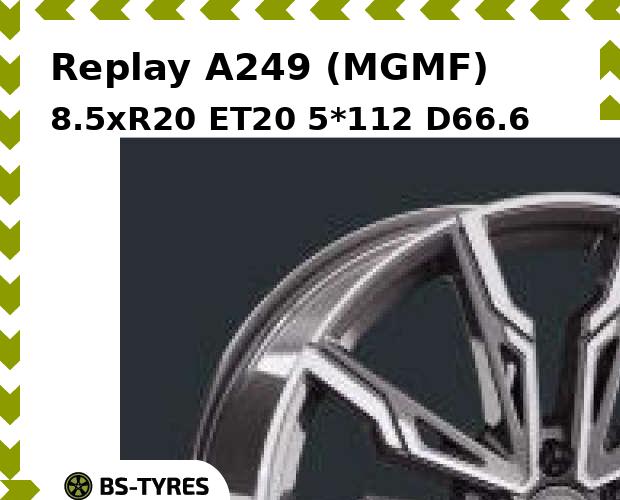 

Колесный диск Replay, A249 (MGMF) 8.5xR20 ET20 5*112 D66.6