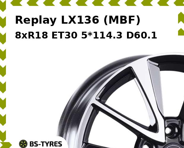 

Колесный диск Replay, LX136 (MBF) 8xR18 ET30 5*114.3 D60.1