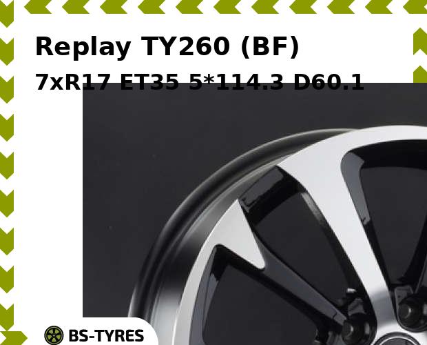 

Колесный диск Replay, TY260 (BF) 7xR17 ET35 5*114.3 D60.1