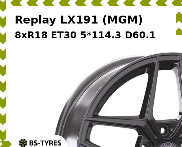 

Колесный диск Replay, LX191 (MGM) 8xR18 ET30 5*114.3 D60.1