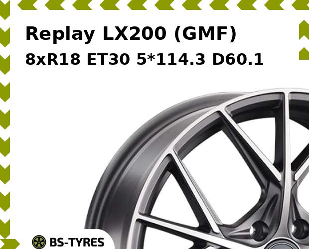 

Колесный диск Replay, LX200 (GMF) 8xR18 ET30 5*114.3 D60.1
