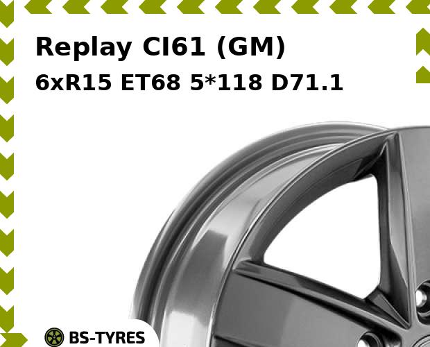 

Колесный диск Replay, CI61 (GM) 6xR15 ET68 5*118 D71.1