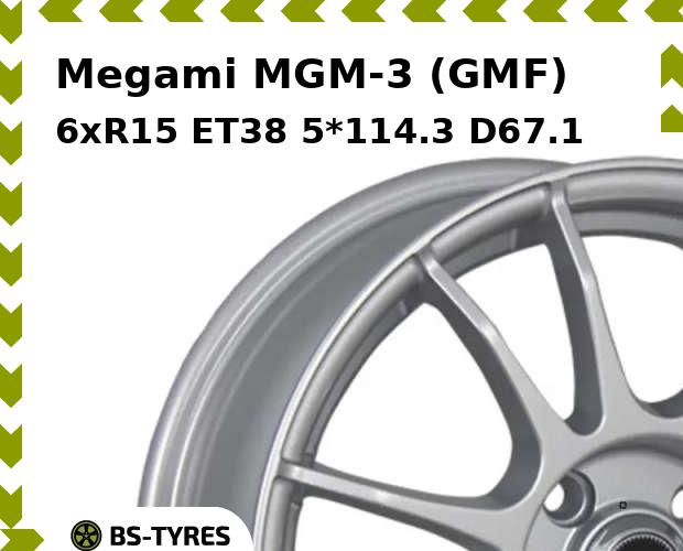 

Колесный диск Megami, MGM-3 (GMF) 6xR15 ET38 5*114.3 D67.1