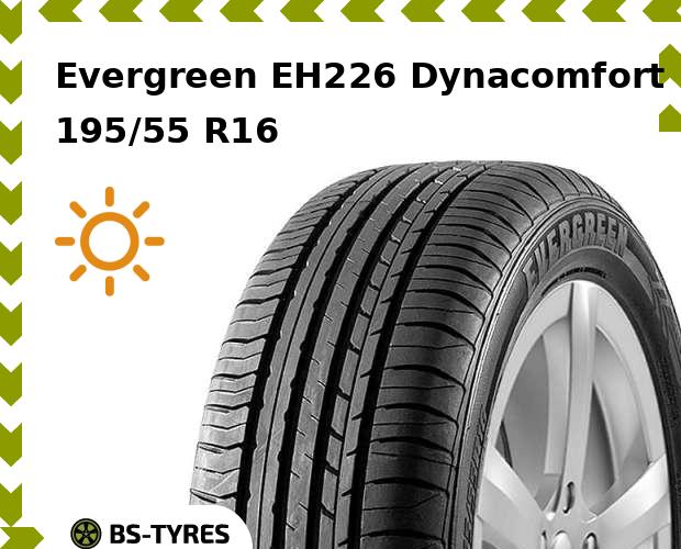 

Летние шины Evergreen, EH226 Dynacomfort 195/55 R16 91V