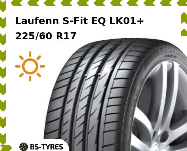 

Летние шины Laufenn, S-Fit EQ LK01+ 225/60 R17 99H