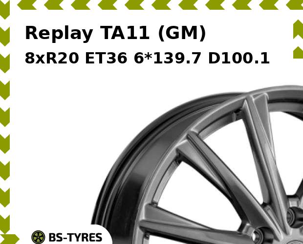 

Колесный диск Replay, TA11 (GM) 8xR20 ET36 6*139.7 D100.1