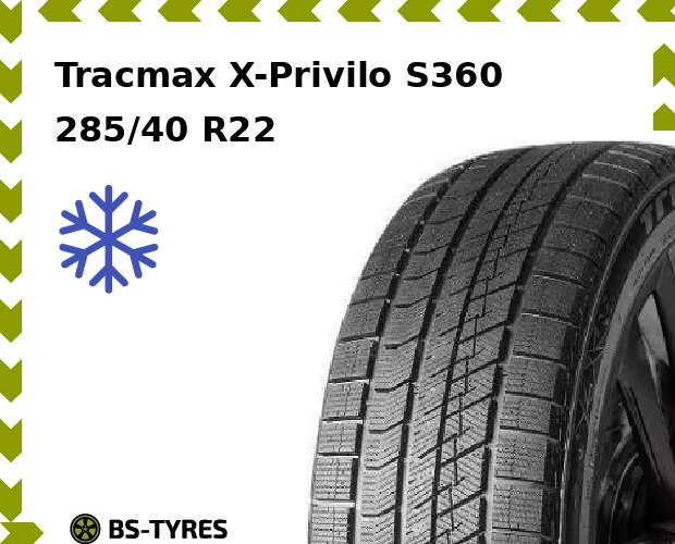 

Зимние шины Tracmax, X-Privilo S360 285/40 R22 110H