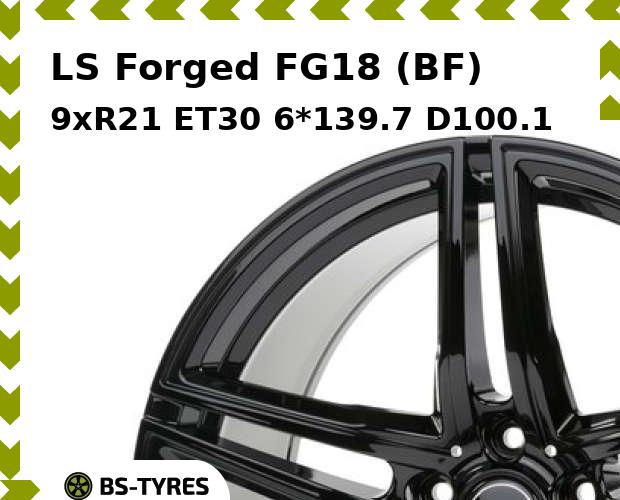

Колесный диск LS, Forged FG18 (BF) 9.0xR21 ET30 6*139.7 D100.1