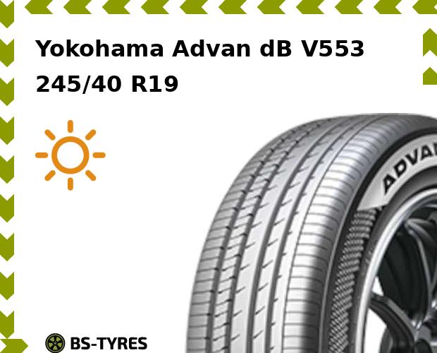 

Летние шины Yokohama, Advan dB V553 245/40 R19 98W