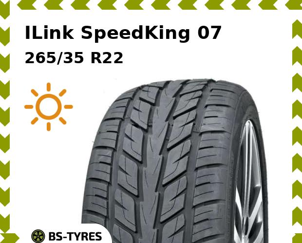 

Летние шины ILink, SpeedKing 07 265/35 R22 102W