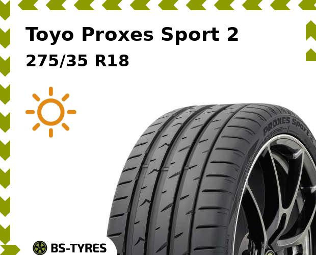 

Летние шины Toyo, Proxes Sport 2 275/35 R18 99Y