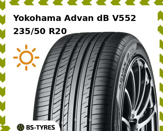 

Летние шины Yokohama, Advan dB V552 235/50 R20 104W