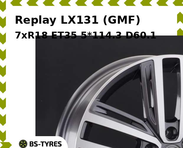 

Колесный диск Replay, LX131 (GMF) 7xR18 ET35 5*114.3 D60.1
