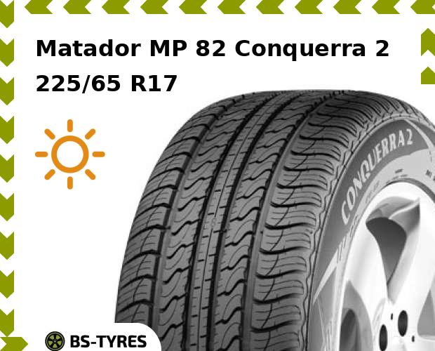 

Летние шины Matador, MP 82 Conquerra 2 225/65 R17 102H