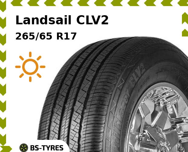 

Летние шины Landsail, CLV2 265/65 R17 112H