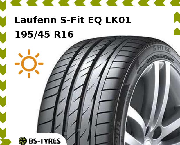 

Летние шины Laufenn, S-Fit EQ LK01 195/45 R16 84V