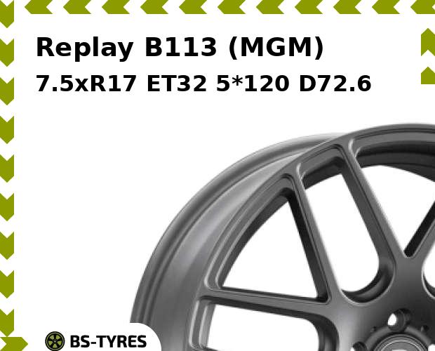 

Колесный диск Replay, B113 (MGM) 7.5xR17 ET32 5*120 D72.6