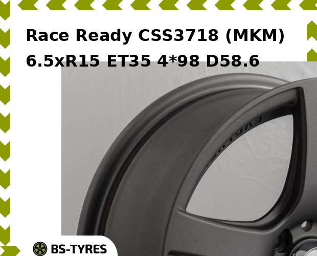

Колесный диск Race Ready, CSS3718 (MKM) 6.5xR15 ET35 4*98 D58.6