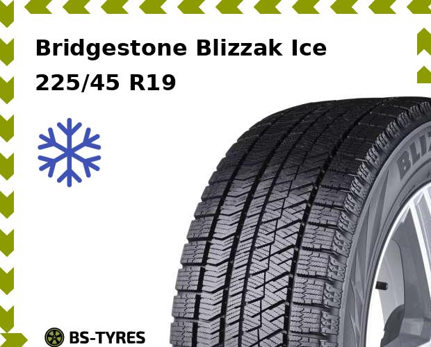 

Зимние шины Bridgestone, Blizzak Ice 225/45 R19 92S